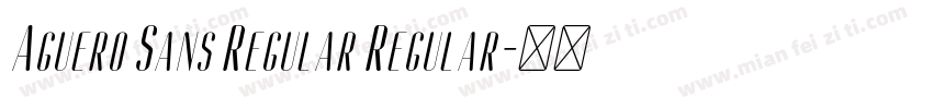 Aguero Sans Regular Regular字体转换